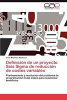 Definicion de Un Proyecto Seis SIGMA de Reduccion de Costes Variables