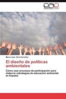 El Diseno de Politicas Ambientales