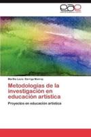 Metodologias de La Investigacion En Educacion Artistica