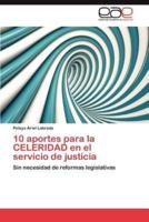 10 Aportes Para La Celeridad En El Servicio de Justicia