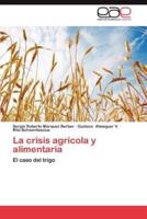 La Crisis Agricola y Alimentaria