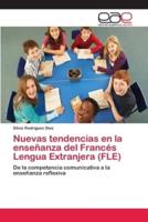 Nuevas tendencias en la enseñanza del Francés Lengua Extranjera (FLE)