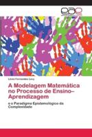 A Modelagem Matemática no Processo de Ensino-Aprendizagem