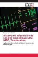 Sistema de adquisición de señales biomédicas: ECG, NIBP, Temperatura