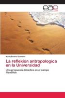 La reflexión antropologica en la Universidad