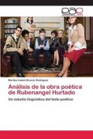 Análisis de la obra poética de Rubenangel Hurtado