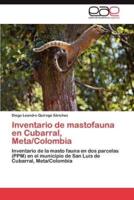 Inventario de Mastofauna En Cubarral, Meta/Colombia