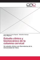 Estudio clínico y biomecánico de la columna cervical