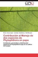 Contribucion Al Manejo de DOS Especies de Phytophthora En Papa