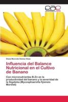 Influencia del Balance Nutricional en el Cultivo de Banano