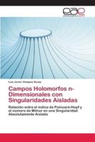 Campos Holomorfos n-Dimensionales con Singularidades Aisladas