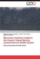 Recurso Marino Costero de Mayor Importancia Comercial En Golfo Dulce