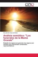 Análisis semiótico: "Los funerales de la Mamá Grande"