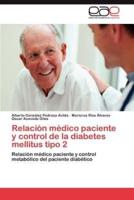 Relacion Medico Paciente y Control de La Diabetes Mellitus Tipo 2
