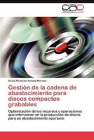 Gestion de La Cadena de Abastecimiento Para Discos Compactos Grabables