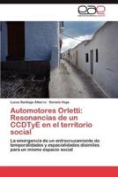 Automotores Orletti: Resonancias de Un Ccdtye En El Territorio Social