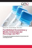 Factibilidad Económica y Medio Ambiental del Reciclaje del PET
