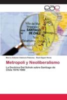 Metropoli  y Neoliberalismo