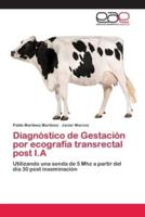 Diagnóstico de Gestación por ecografía transrectal post I.A