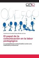 El papel de la comunicación en la labor pedagógica