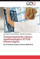 Comportamiento clínico epidemiológico ICTUS Hemorrágico