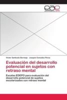 Evaluación del desarrollo potencial en sujetos con retraso mental