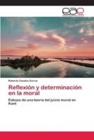 Reflexión y determinación en la moral