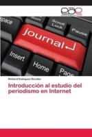 Introducción al estudio del periodismo en Internet