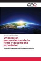 Orientación emprendedora de la firma y desempeño exportador