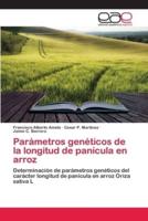Parámetros genéticos de la longitud de panícula en arroz