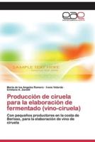 Producción de ciruela para la elaboración de fermentado (vino-ciruela)