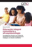 Educación integral comunitaria y afroepistemología