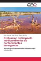 Evaluación del impacto medioambiental de contaminantes emergentes