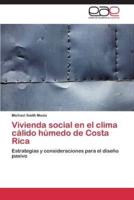 Vivienda social en el clima cálido húmedo de Costa Rica