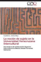 La noción de sujeto en la Universidad Veracruzana Intercultural