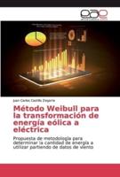 Método Weibull para la transformación de energía eólica a eléctrica