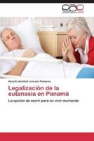 Legalización de la eutanasia en Panamá