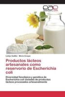 Productos lácteos artesanales como reservorio de Escherichia coli