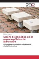 Diseño bioclimático en el espacio público de Maracaibo