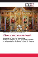 Diversi Sed Non Adversi