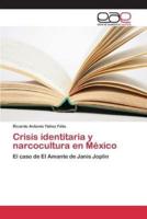 Crisis identitaria y narcocultura en México