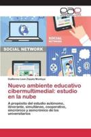 Nuevo ambiente educativo cibermultimedial: estudio en la nube