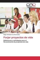 Forjar proyectos de vida