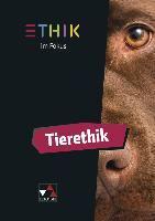 Ethik im Fokus - Tierethik