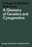 A Glossary of Genetics and Cytogenetics