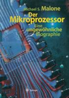 Der Mikroprozessor: Eine Ungewohnliche Biographie