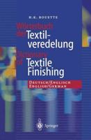 Wörterbuch Der Textilveredelung / Dictionary of Textile Finishing