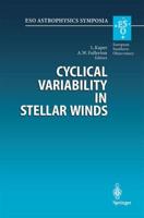 Cyclical Variability in Stellar Winds : Proceedings of the ESO Workshop Held at Garching, Germany, 14 - 17 October 1997