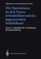 Die Operationen an Den Nasennebenhöhlen Und Der Angrenzenden Schädelbasis. Kirschner,M.:Operationsl. Bd 5