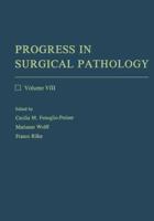 Progress in Surgical Pathology: Volume VIII